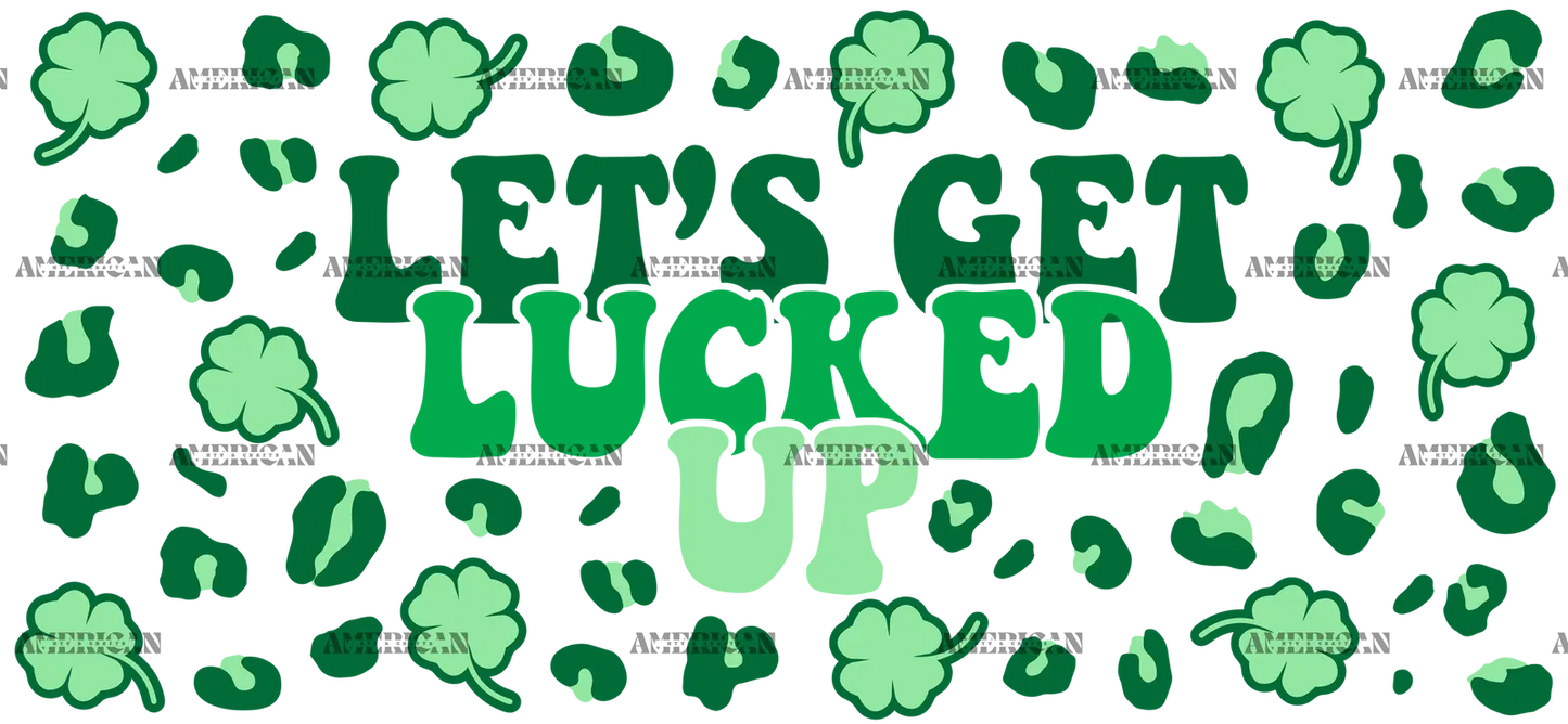 Lets_Get_Lucked_Up_69c71c00-cbe1-4c6b-a0dd-89b33b46055a.png