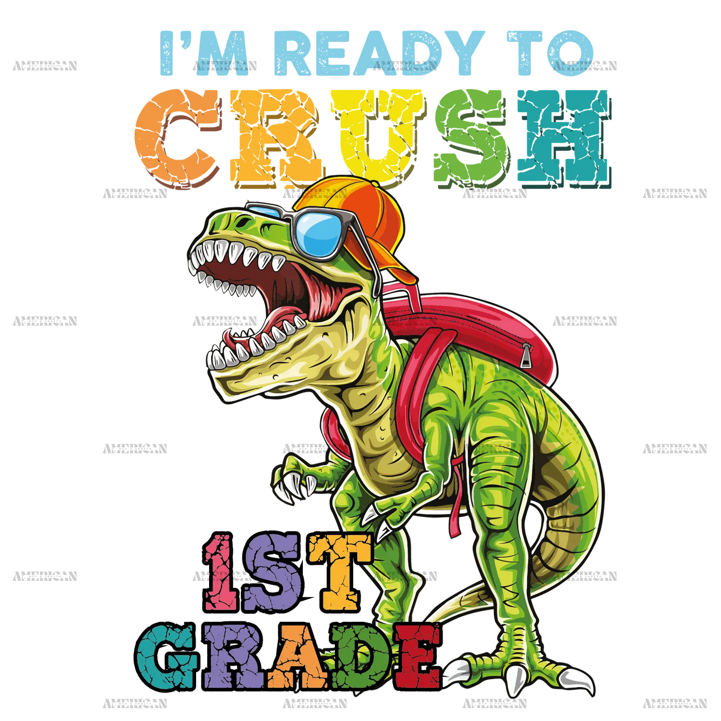 I_m_Ready_To_Crush_Dinosours_1st_grade.png