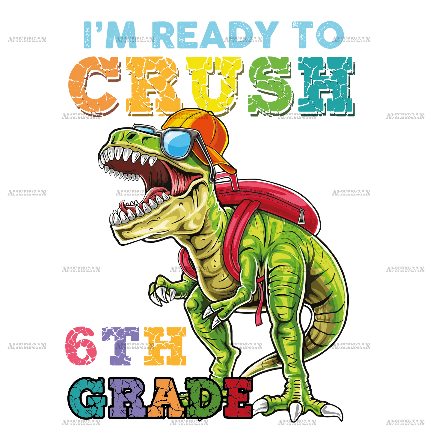I_m_Ready_To_Crush_Dinosours_6th_grade.png