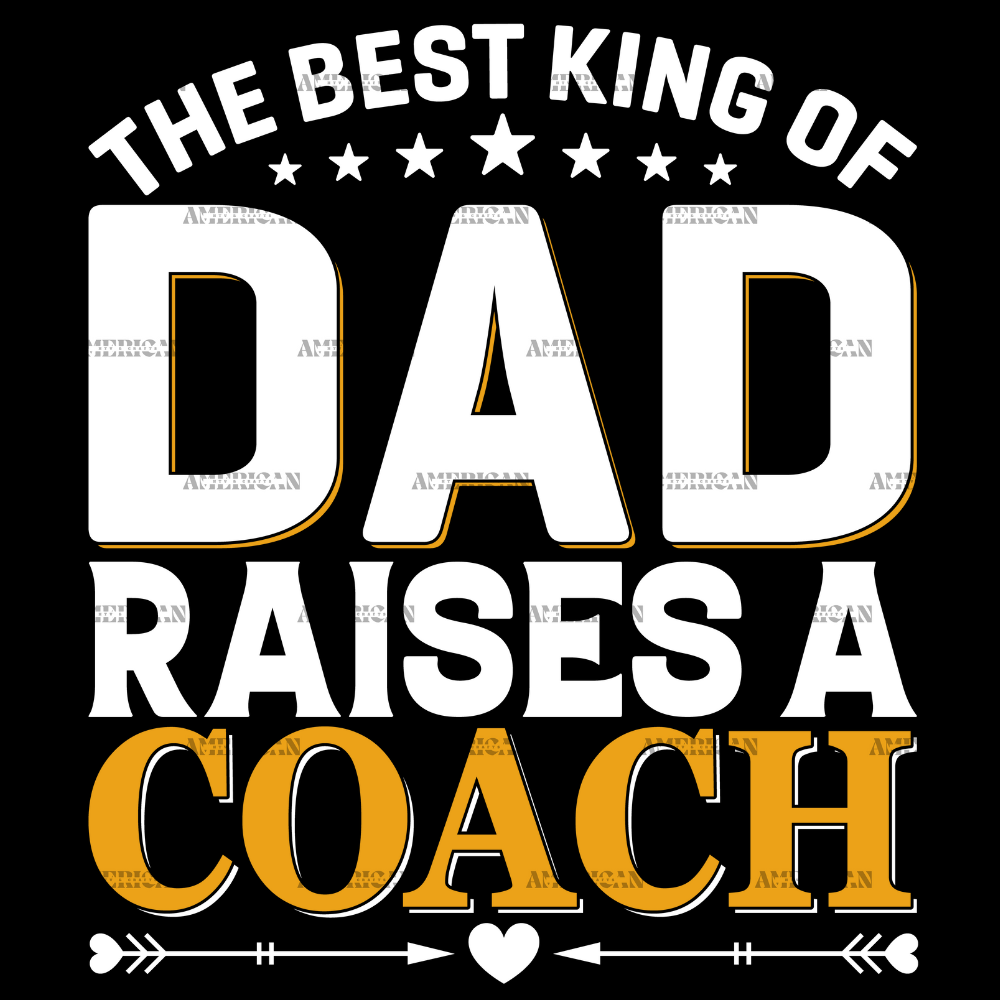 The_Best_King_Of_Dad_Raises_A_Coach