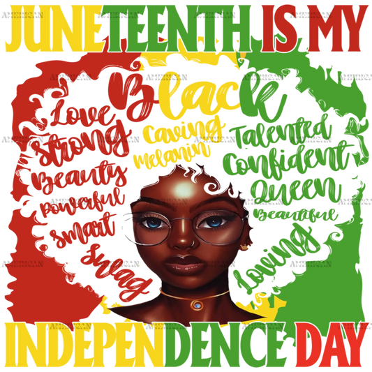 Juneteenth_Is_My_Independence_Day_-2.png