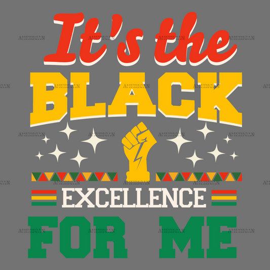 It_s_The_Black_Excellence_For_Me-1.png