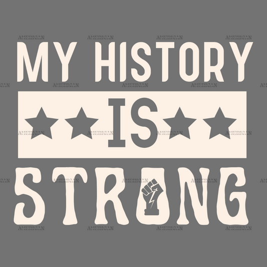 My_History_Is_Strong-2.png