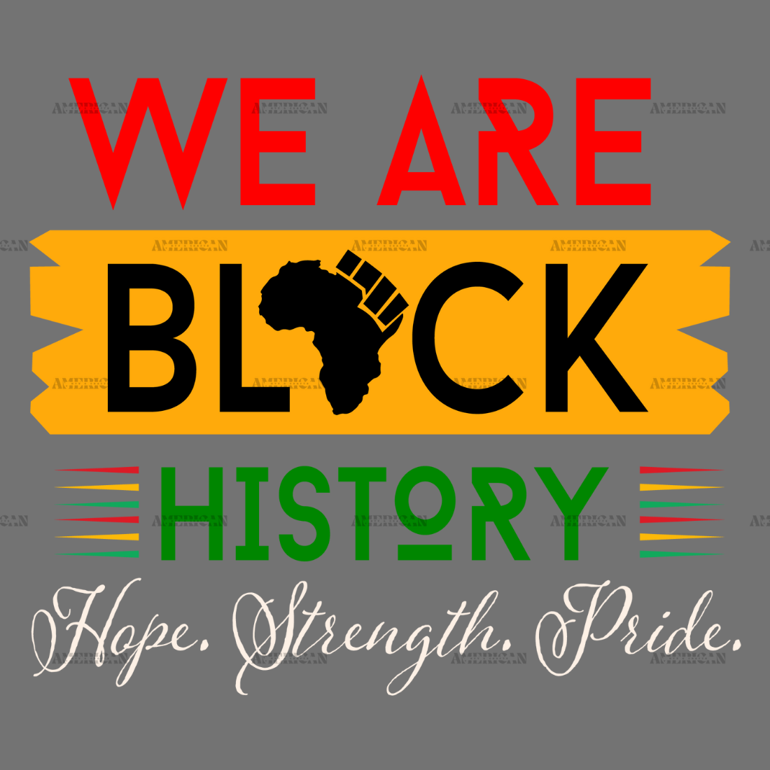 We_Are_Black_History_Hope_Strength_Pride.png