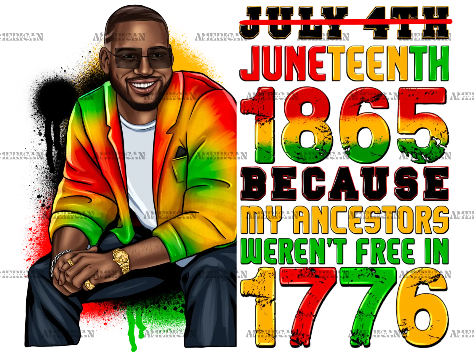 Juneteenth_1865_Because_My_Ancestors_Weren_t_Free_In_1776_Man-2.png