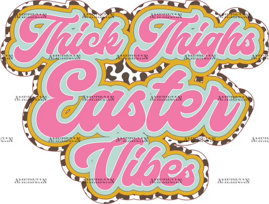 Thick_Thighs_Easter_Vibes_Pink.png