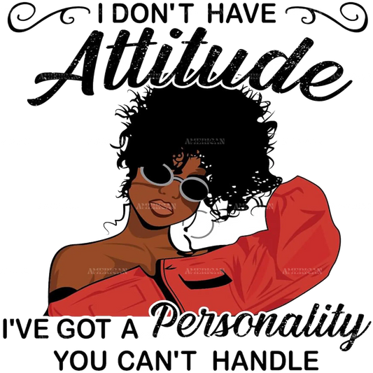 I_Don_t_Have_Attitude.png