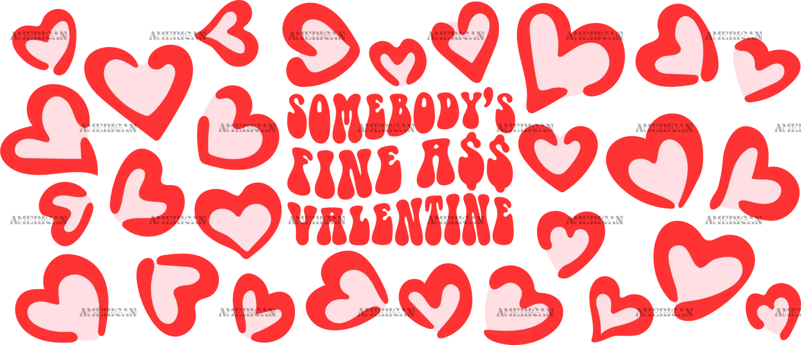 Somebodys_Fine_Ass_Valentine.png