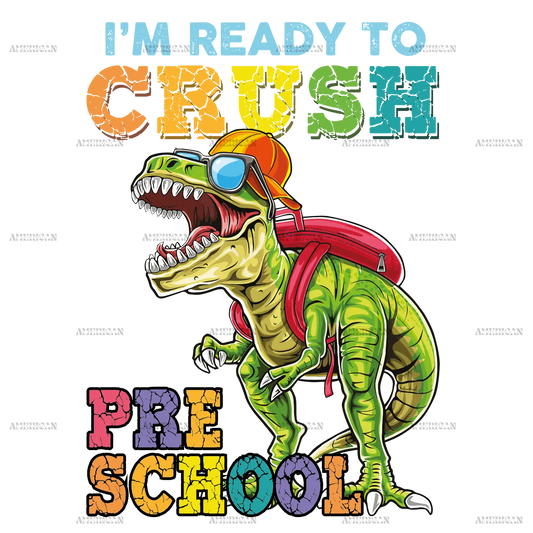 I_m_Ready_To_Crush_Dinosours_preschool.png