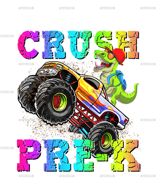 I_m_Ready_To_Crush_Truck_Pre_K.png