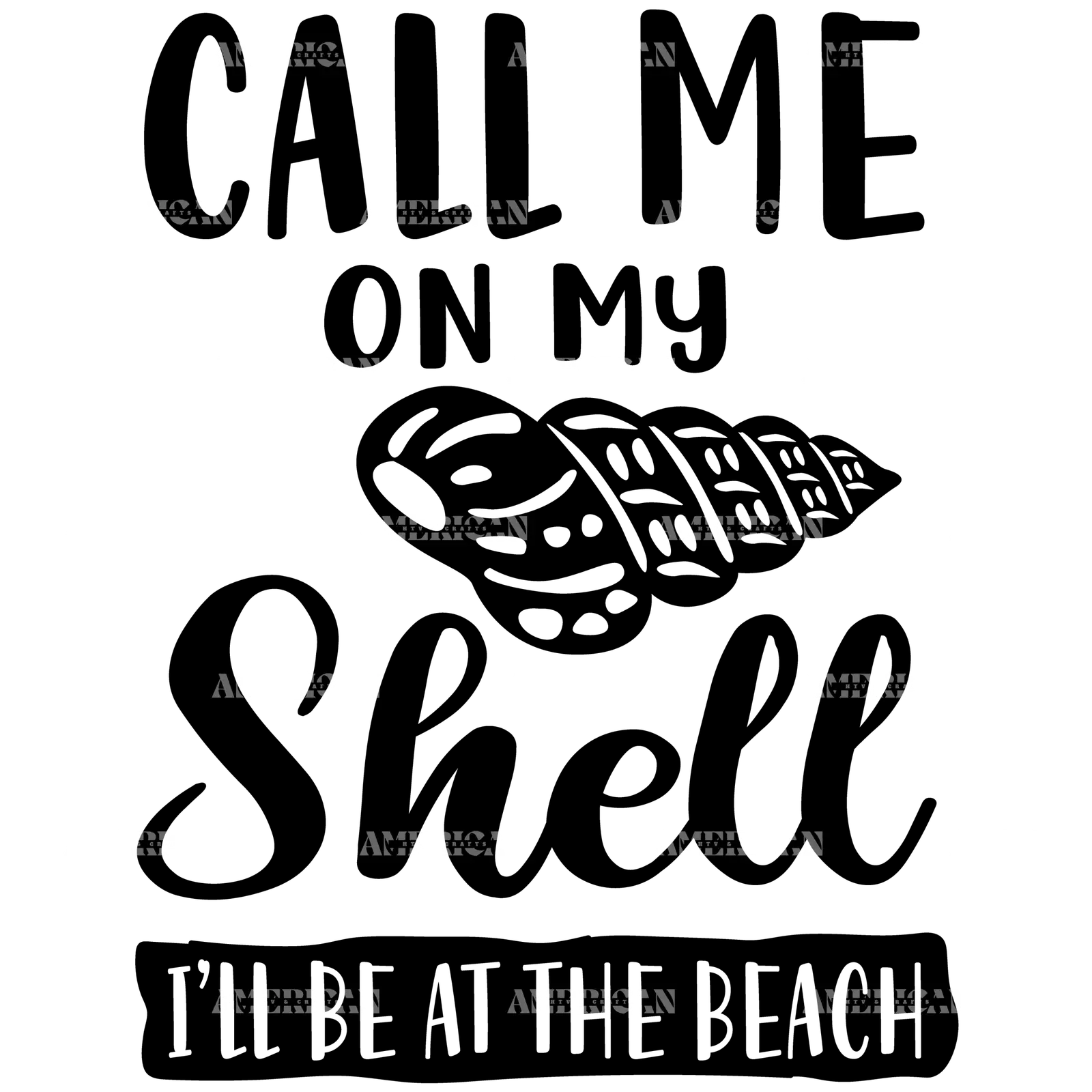 Call_Me_On_My_Shell_I_ll_Be_At_The_Beach.png