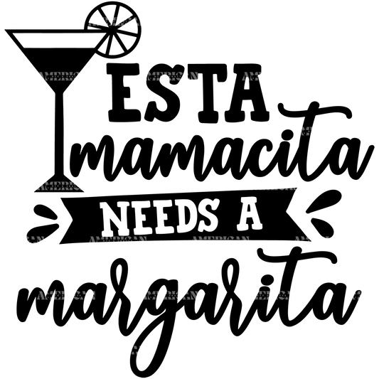 Esta_Mamacita_Needs_A_Margarita.png