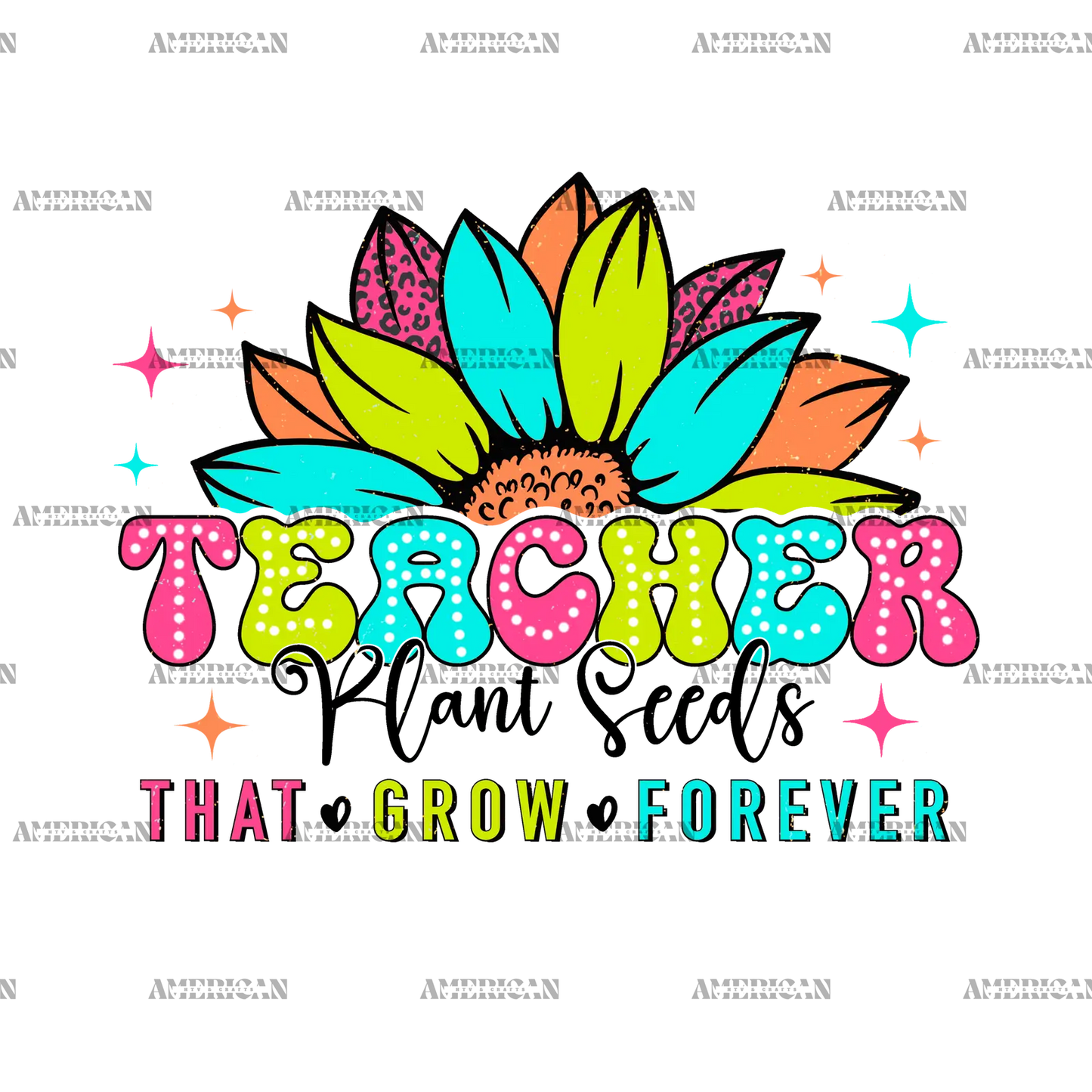 Teacher_Plant_Seeds_That_Grow_Forever.png