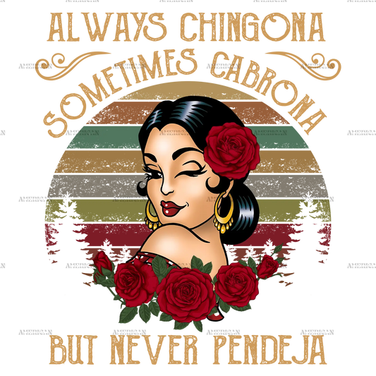 always_chingona_sometimes_cabrona_Tan.png
