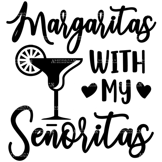 Margaritas_With_My_Senoritas.png
