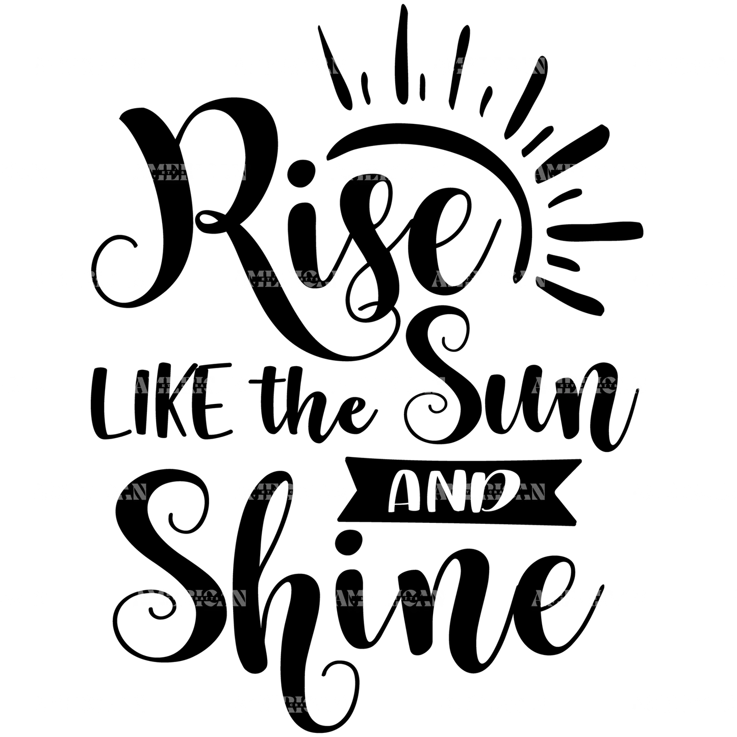 Rise_Like_The_Sun_And_Shine.png
