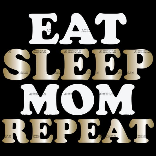 Eat_Sleep_Mom_Repeat_Gold.png