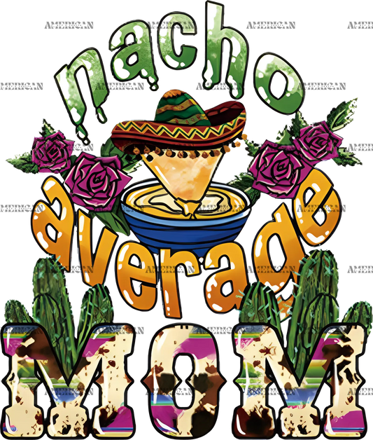 Nacho_Average_Mom.png