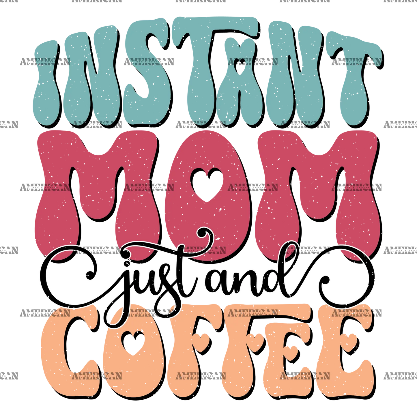 Instant_Mom_Just_And_Coffee-1.png