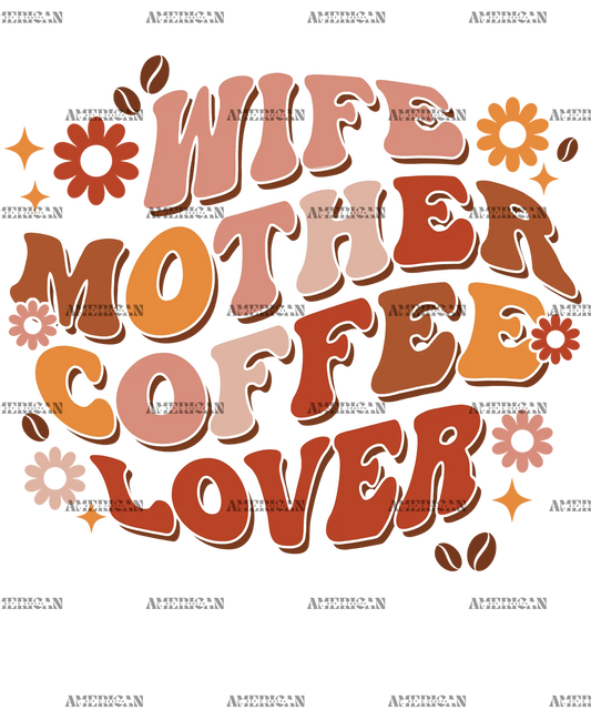 Wife_Mother_Coffee_Lover.png