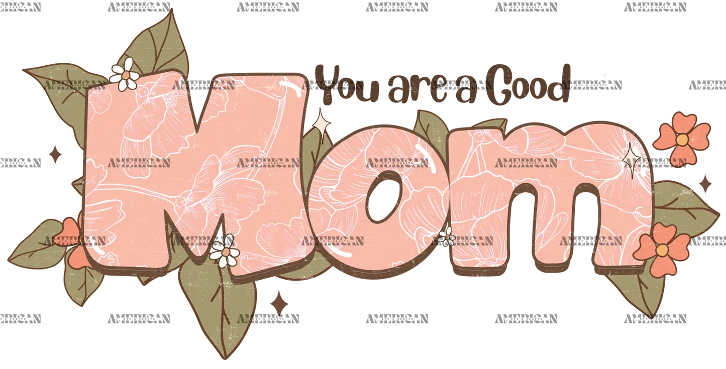 You_Are_A_Good_Mom.png