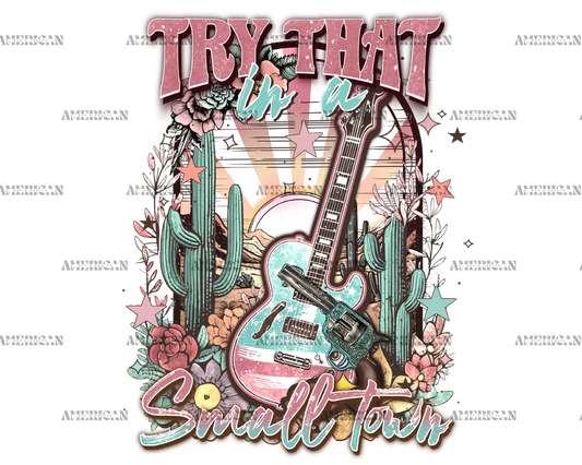 Try_That_Small_Town