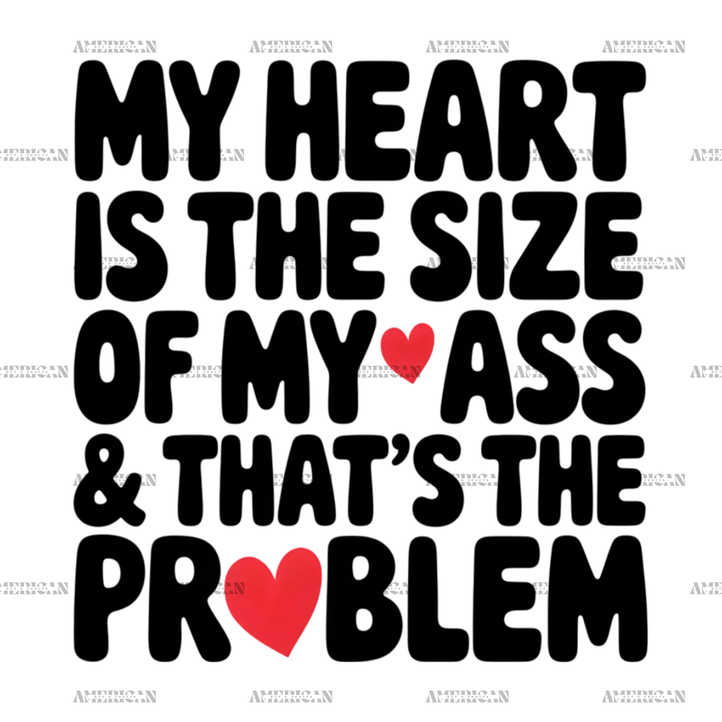 Ass_Size_Heart_Is_The_Problem.png