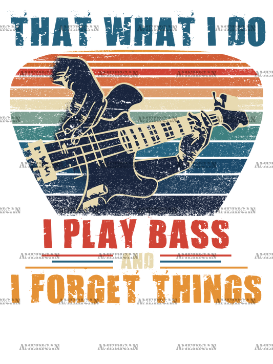 I_Play_Bass_And_I_Forget_Things