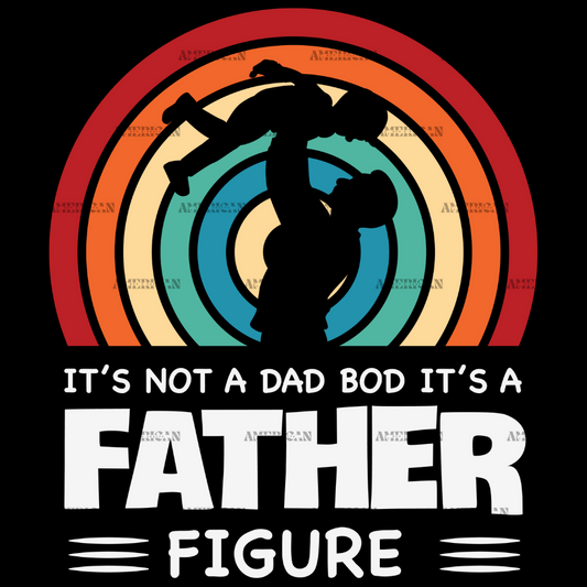It_s_Not_A_Dad_Bod_It_s_A_Father_Figure-1