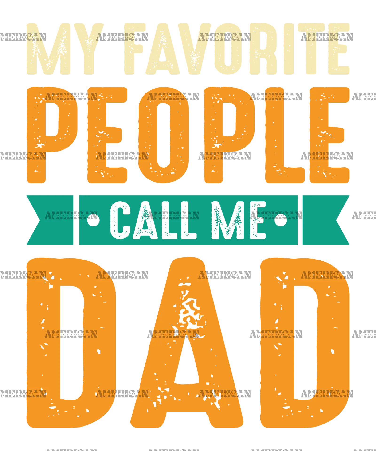 My_Favorite_People_Call_Me_Dad-1