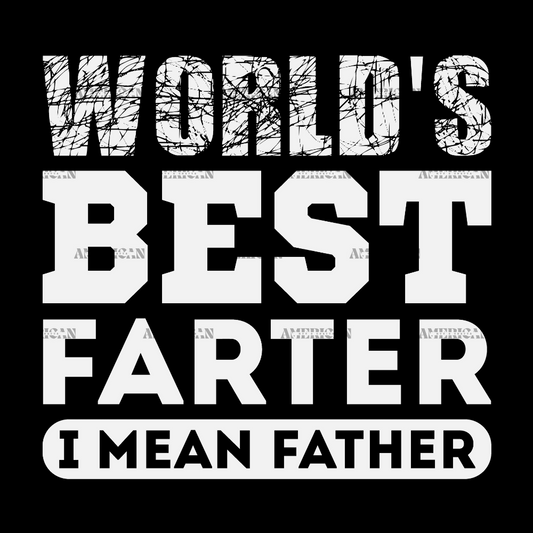 World_s_Best_Farter_I_Mean_Father