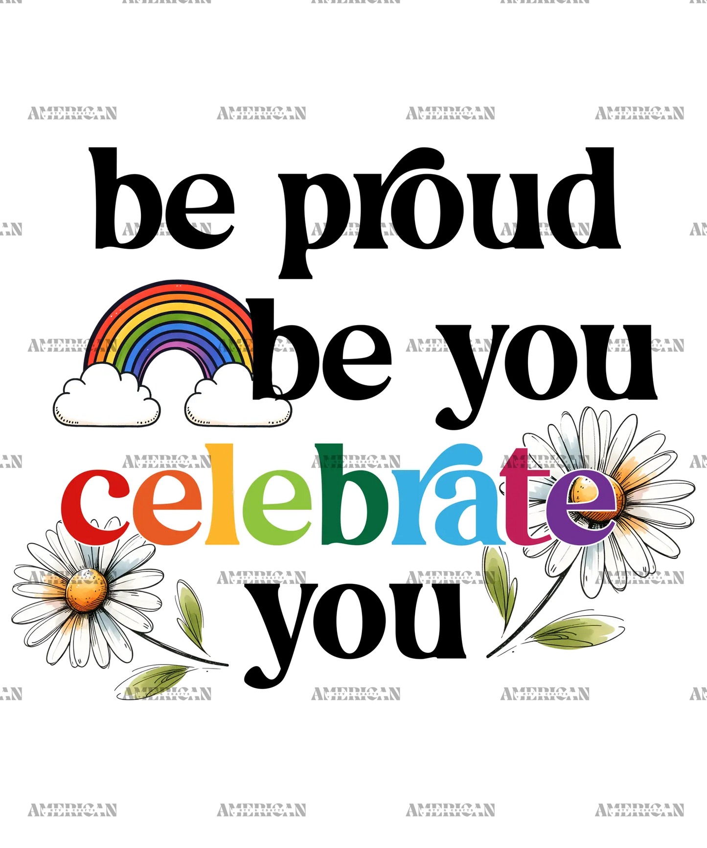 Be_Proud_Be_You_Celebrate_You