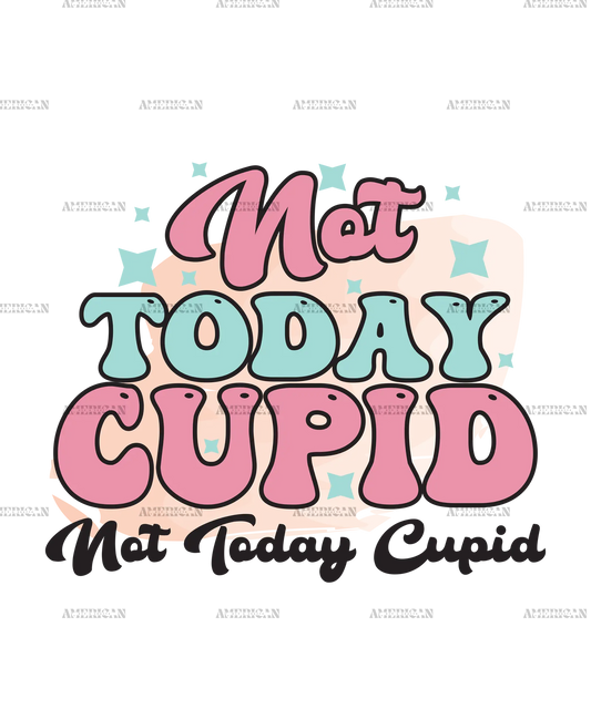 Not_Today_Cupid.png