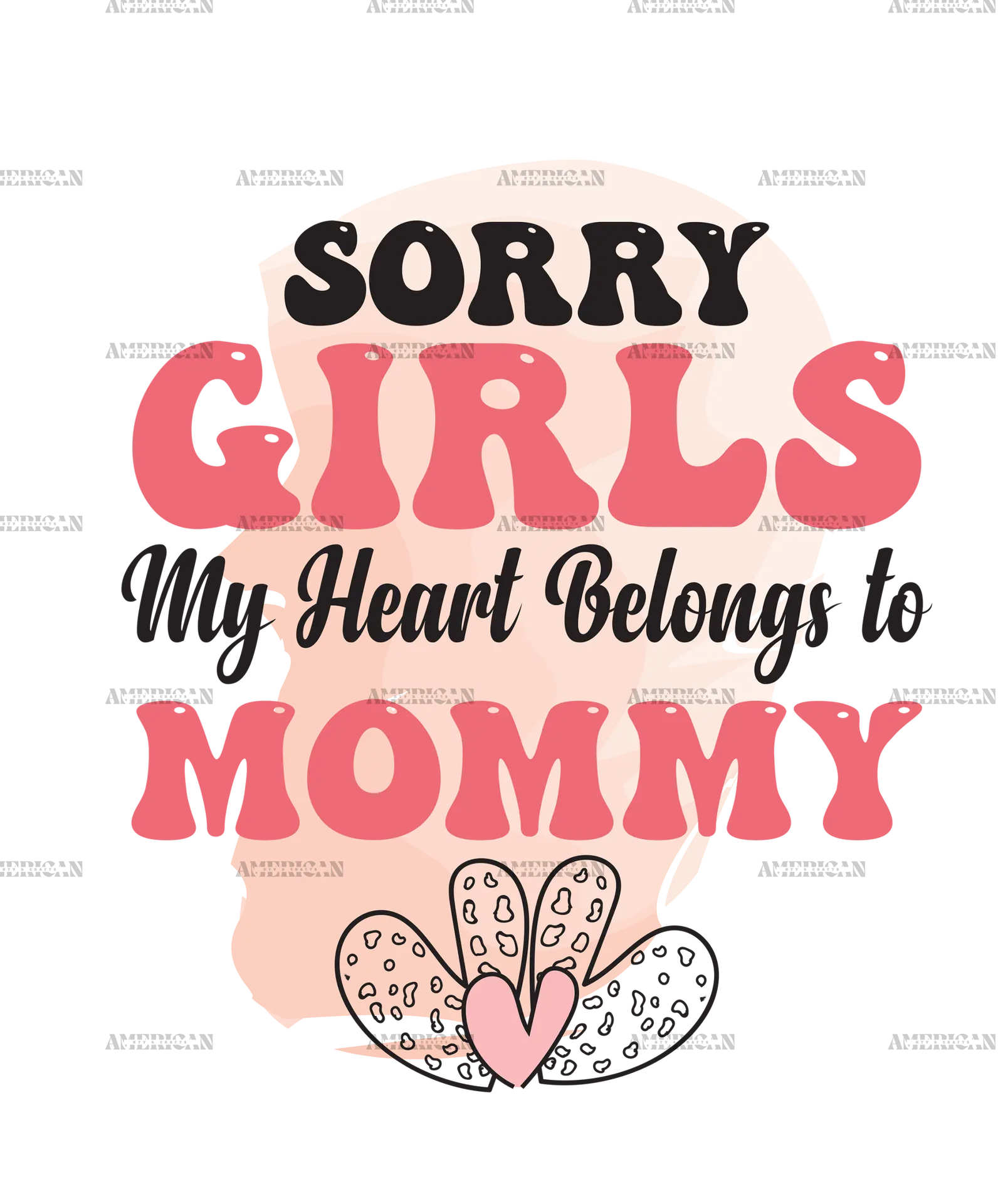 Sorry_Girls_My_Heart_Belongs_to_Mommy.png