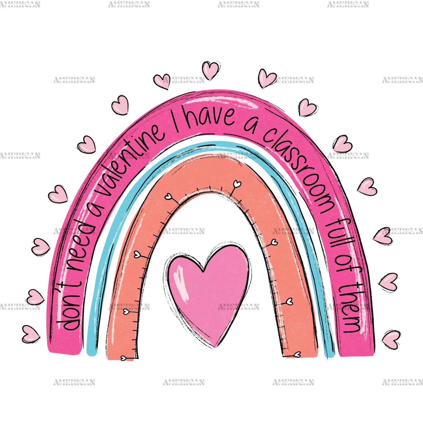 Don_t_Need_A_Valentine_I_Have_A_Class_Full_Of_Them.png