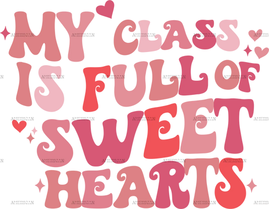 My_Class_Is_Full_Of_Sweet_Hearts_Valentine.png